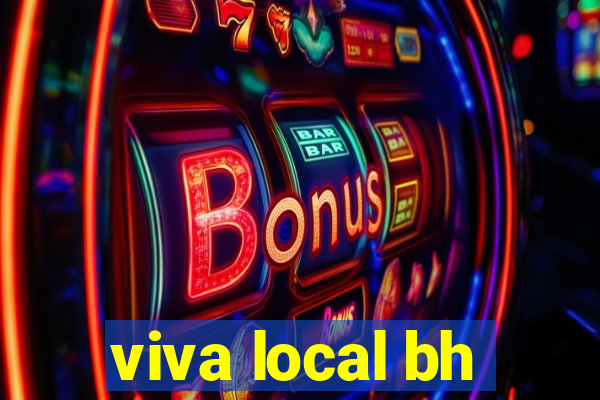 viva local bh