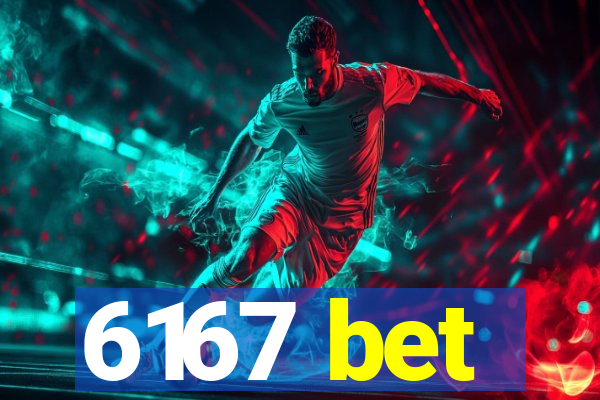 6167 bet