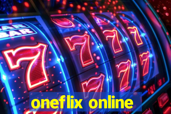 oneflix online