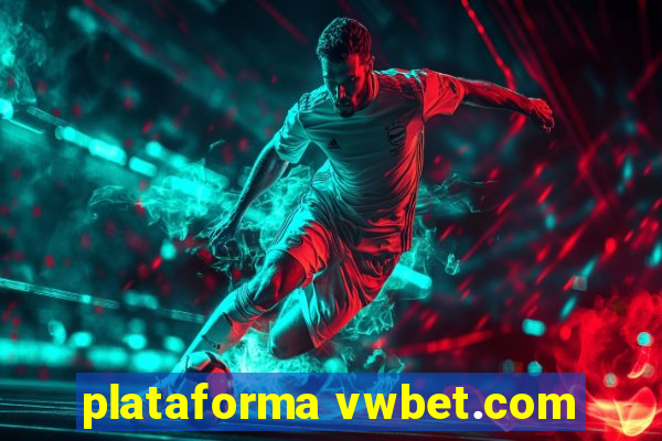 plataforma vwbet.com