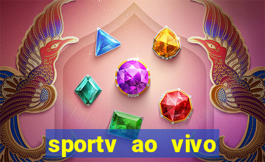 sportv ao vivo mega canais