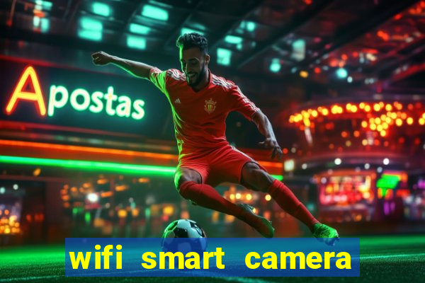 wifi smart camera easy to achieve real time remote viewing
