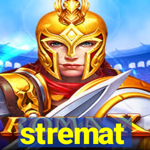 stremat