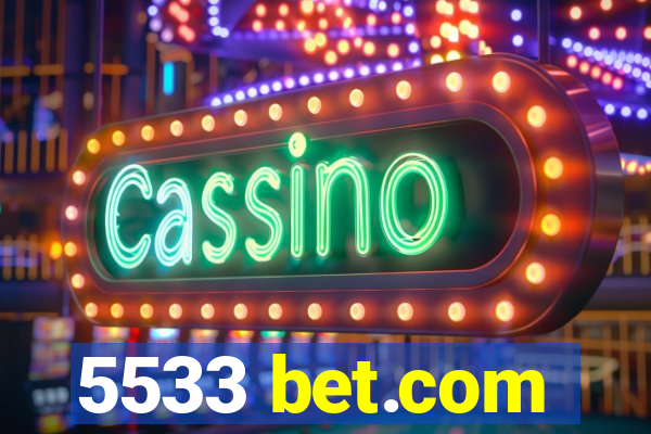 5533 bet.com