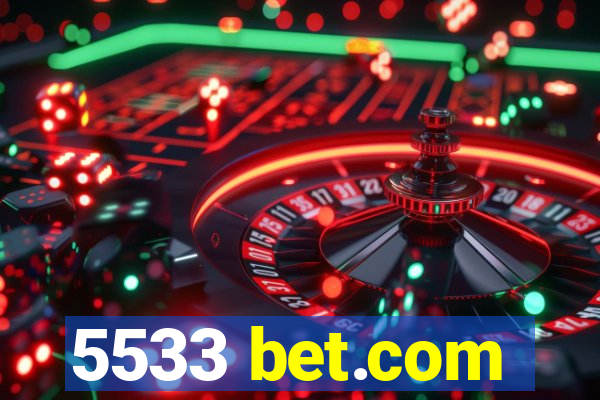5533 bet.com