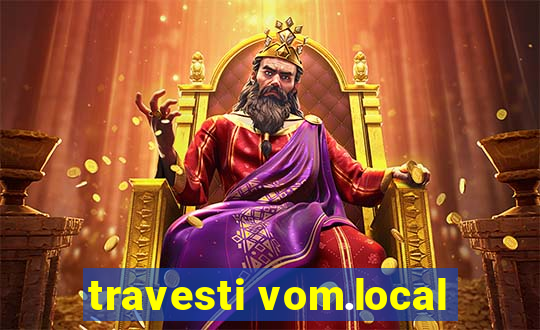 travesti vom.local