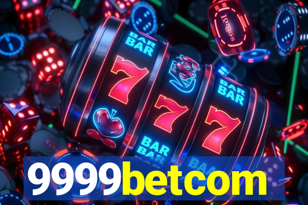 9999betcom