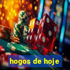 hogos de hoje