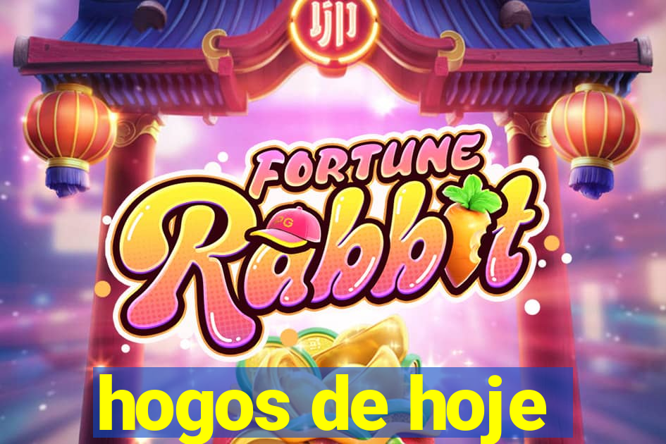 hogos de hoje