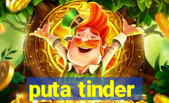 puta tinder
