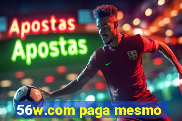 56w.com paga mesmo