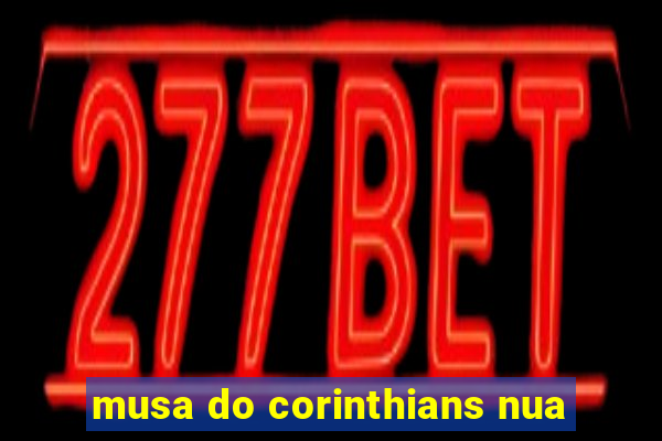 musa do corinthians nua