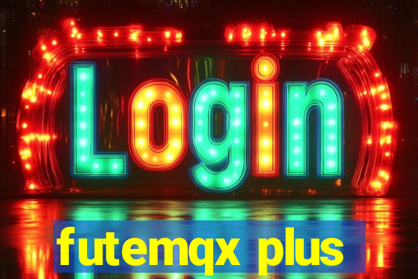 futemqx plus