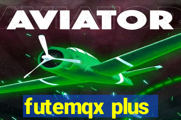 futemqx plus