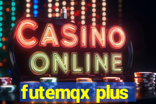 futemqx plus