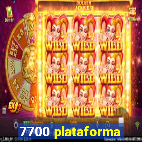 7700 plataforma