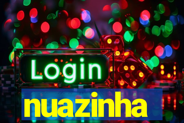 nuazinha