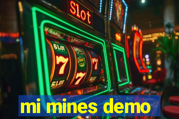 mi mines demo