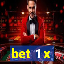 bet 1 x