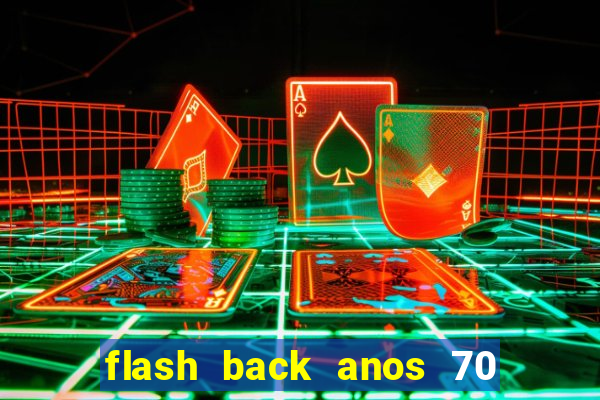 flash back anos 70 80 90 download gratis