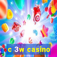 c 3w casino