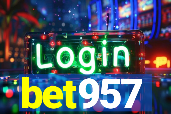 bet957