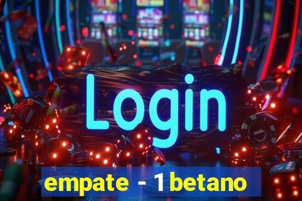 empate - 1 betano