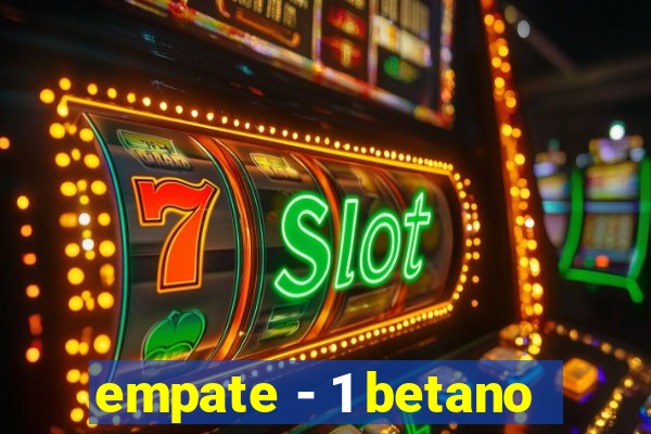 empate - 1 betano