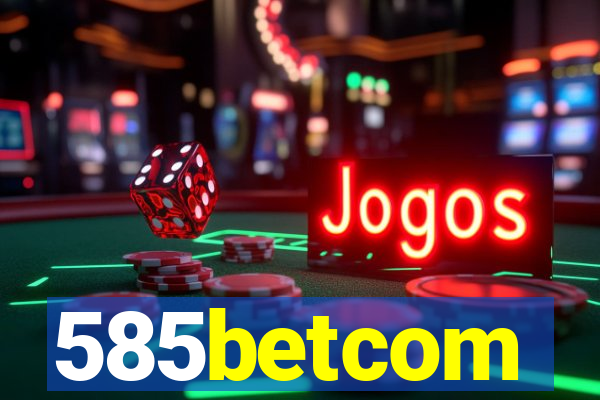 585betcom