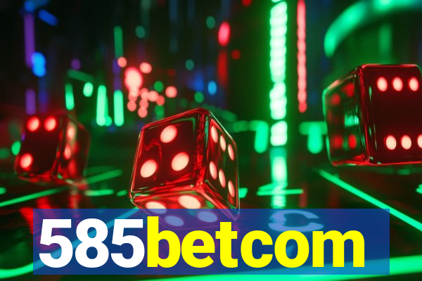585betcom