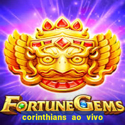 corinthians ao vivo multi multicanal