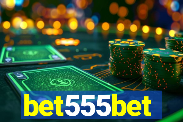 bet555bet