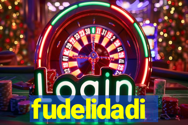 fudelidadi