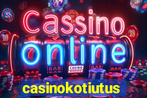 casinokotiutus