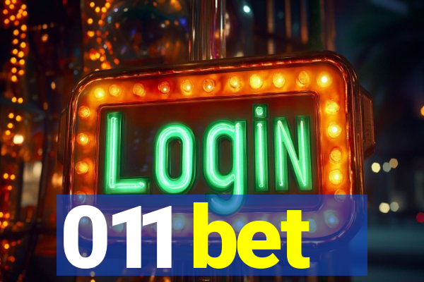 011 bet