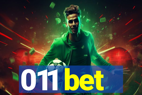 011 bet