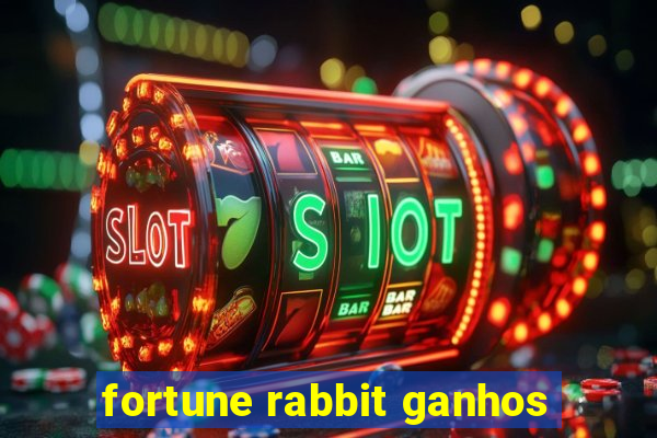 fortune rabbit ganhos