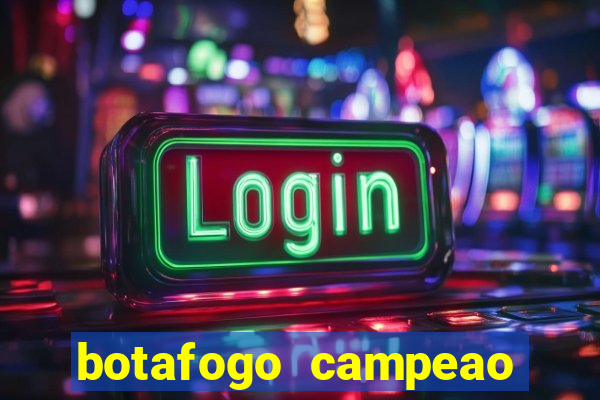 botafogo campeao brasileiro roubado