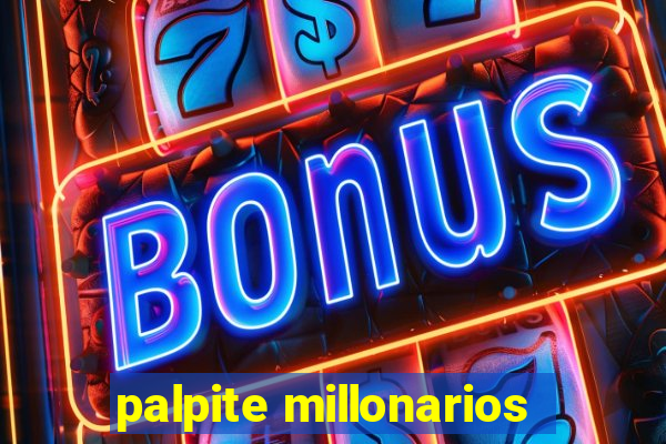 palpite millonarios