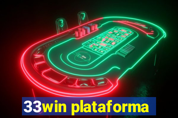 33win plataforma