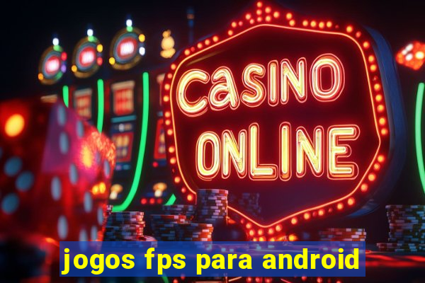 jogos fps para android