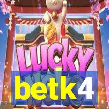 betk4