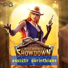 assistir corinthians fut max