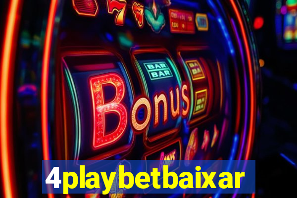 4playbetbaixar