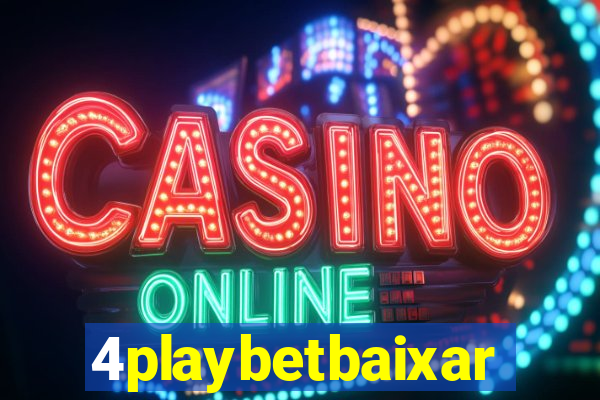 4playbetbaixar