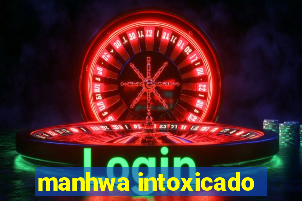 manhwa intoxicado