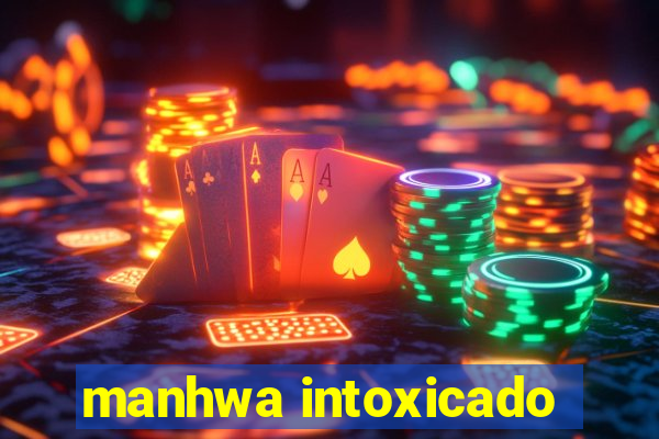 manhwa intoxicado