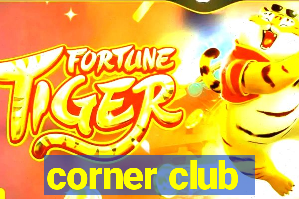 corner club