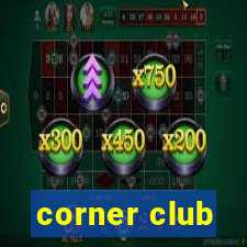 corner club