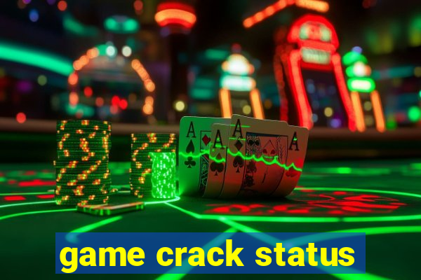 game crack status